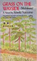 Grass on the Wayside (Michikusa) - Soseki Natsume, Translated and with an Introduction by Edwin McClellan