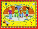 I'm Like You, You're Like Me: A Child's Book About Understanding and Celebrating Each Other - Cindy Gainer