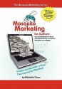 Mosquito Marketing for Authors: How I Self-Published an Award Winning Book That Is a Consistent Best Seller in Its Category - Michelle Dunn, Dan Poynter, John Kremer, Penny C. Sansevieri, Stephanie Chandler, Kathleen Gage, Nikki Leigh, Carolyn Howard Johnson