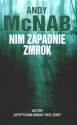 Nim zapadnie zmrok - Andy McNab