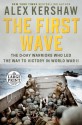 The First Wave - Alex Kershaw