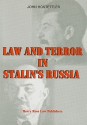 Law and Terror in Stalin's Russia - John Hostettler