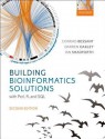 Building Bioinformatics Solutions 2nd Edition - Decimus Junius Juvenalis Juvenal, Conrad Bessant, Darren Oakley, Ian Shadforth, Niall Rudd, William Barr