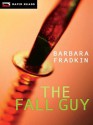 The Fall Guy - Barbara Fradkin