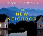 The New Neighbor - Leah Stewart, Dianna Dorman