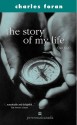 The Story of My Life (So Far) - Charles Foran