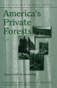 America's Private Forests: Status And Stewardship - Constance Best, Laurie Wayburn, Laurie A. Wayburn, John Gordon