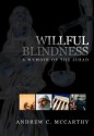 Willful Blindness: A Memoir of the Jihad - Andrew C. McCarthy