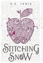 Stitching Snow - R.C. Lewis