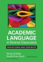 Academic Language in Diverse Classrooms: Definitions and Contexts - Margo H Gottlieb, Gisela Ernst-Slavit