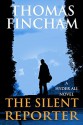 The Silent Reporter - Thomas Fincham