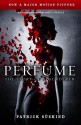 Perfume: The Story Of A Murderer - Patrick Süskind, John E. Woods