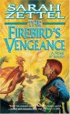 The Firebird's Vengeance - Sarah Zettel