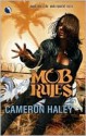 Mob Rules (Underworld Cycle #1) - Cameron Haley