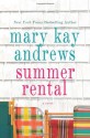 Summer Rental - Mary Kay Andrews