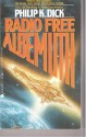 Radio Free Albemuth - Philip K. Dick