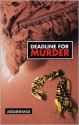 Deadline For Murder - Val McDermid