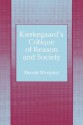 Kierkegaard's Critique of Reason and Society - Merold Westphal