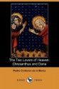 The Two Lovers of Heaven: Chrysanthus and Daria (Dodo Press) - Pedro Calderón de la Barca, Denis Florence MacCarthy