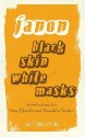 Black Skin, White Masks - Frantz Fanon, Charles Lam Markmann, Ziauddin Sardar, Homi K. Bhabha