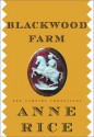 Blackwood Farm (The Vampire Chronicles #9) - Anne Rice