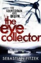 The Eye Collector - Sebastian Fitzek