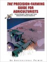 The Precision Farming Guide for Agriculturists - John Deere Publishing