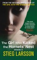 The Girl Who Kicked the Hornet's Nest - Stieg Larsson