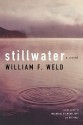 Stillwater: A Novel - William F. Weld