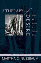 The Therapy of Desire. Theory and Practice in Hellenistic Ethics - Martha C. Nussbaum