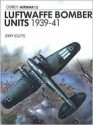 Luftwaffe Bomber Units 1939-1941 - Jerry Scutts