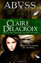 Abyss (Eyes of the Republic #4) - Claire Delacroix