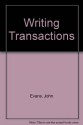 Writing Transactions - John Evans