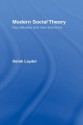 Modern Social Theory: Key Debates and New Directions - Derek Layder