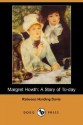 Margret Howth: A Story of To-Day (Dodo Press) - Rebecca Harding Davis