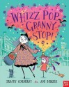 Whizz Pop Granny, Stop! - Tracey Corderoy, Joe Berger