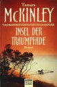 Insel Der Traumpfade Roman - Tamara McKinley, Marion Balkenhol