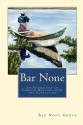 Bar None: An Anthology of English Writing from the Costalegre - Bar None Group, Mark Butkus, Chynna Chilton, Jordan Crittenden, Billy Hawliday, Brenda Hawley, Charles Longstreet, Zanne Mack, Russell Rosander, Kevin Rudd, Jessica Rudd, Susan Lockhart, Sharon McBride