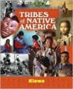 Kiowa (Tribes of Native America) - Marla Felkins Ryan