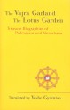 Vajra Garland and The Lotus Garden: Treasure Biographies of Padmakara and Vairochana - Yeshe Gyamtso