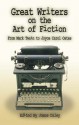 Great Writers on the Art of Fiction: From Mark Twain to Joyce Carol Oates - James Daley