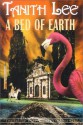 A Bed of Earth (Secret Books of Venus, #3) - Tanith Lee