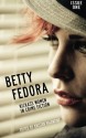 Betty Fedora Issue One: Kickass Women in Crime Fiction (Volume 1) - Kristen Valentine, Patti Abbott, Michele Calabrese, Marie S. Crosswell, John H. Dromey, Michelle Lehmann, Tess Makovesky, Colleen Quinn, Parineeta Singh, Albert Tucher