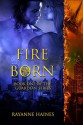 Fire Born - Rayanne Haines