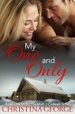 My One and Only: A Holiday Novella - Christina George