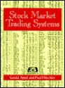 Stock Market Trading Systems - Gerald Appel, W. Frederick Hitschler