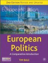 European Politics: A Comparative Introduction, 2nd edition - Tim Bale