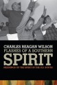 Flashes of a Southern Spirit: Meanings of the Spirit in the U.S. South - Charles Reagan Wilson