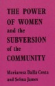 The Power of Women and the Subversion of the Community - Selma James