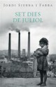 Set dies de juliol - Jordi Sierra i Fabra